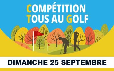 Compétition Tous au Golf – Dimanche 25 septembre