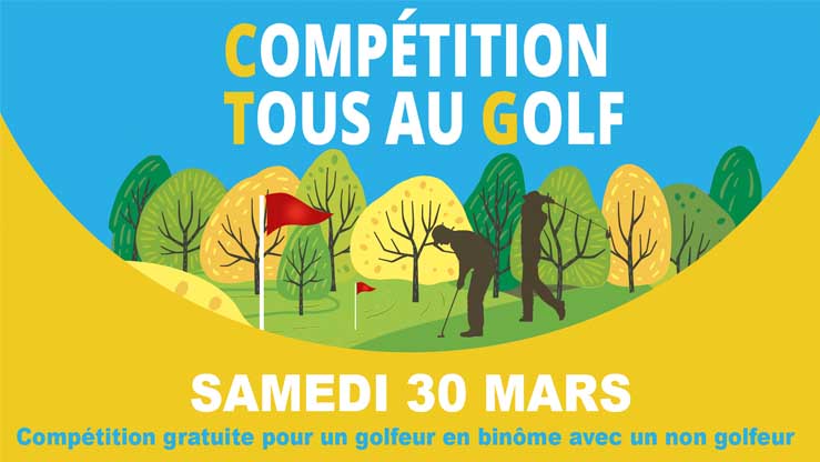 Compétition TOUS AU GOLF – Samedi 30 mars