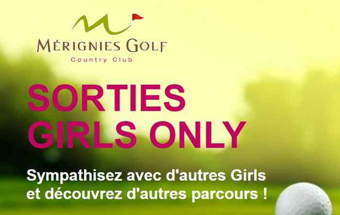 Sorties Golf pour les Girls – 5 avril et 23 mai