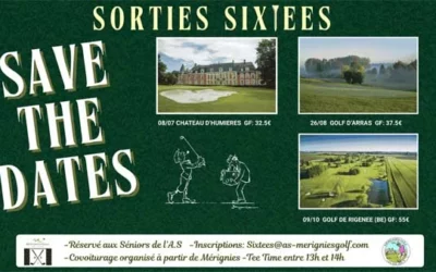 Sorties Sixtees (seniors) – Juillet / Août / Octobre