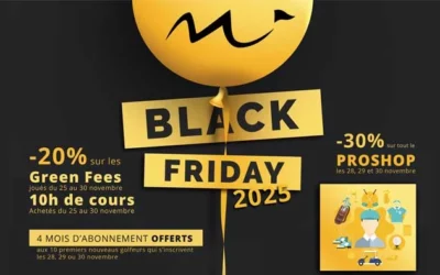 BLACK FRIDAY à Mérignies Golf